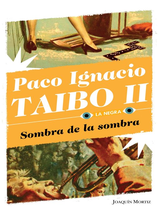 Title details for Sombra de la sombra by Paco Ignacio Taibo II - Available